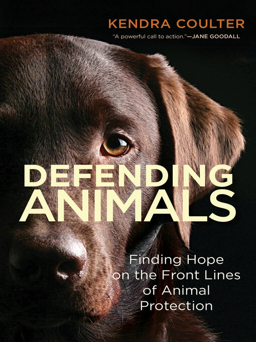 Title details for Defending Animals by Kendra Coulter - Available